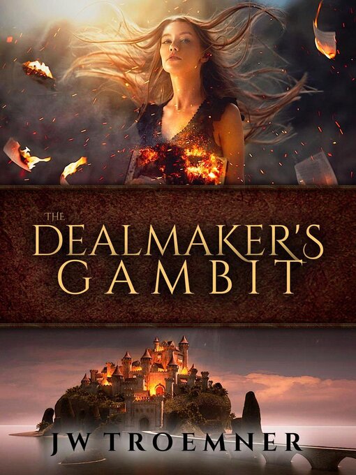 Title details for The Dealmaker's Gambit by JW Troemner - Available